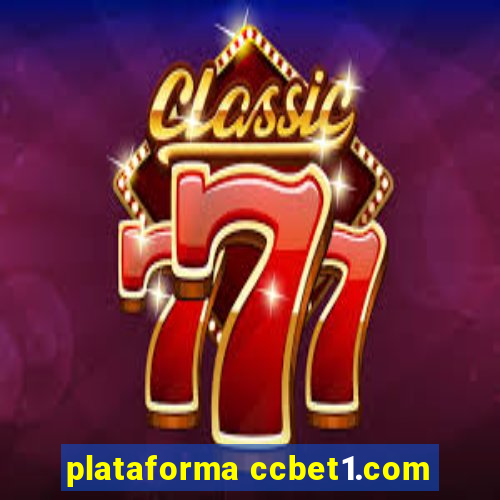 plataforma ccbet1.com